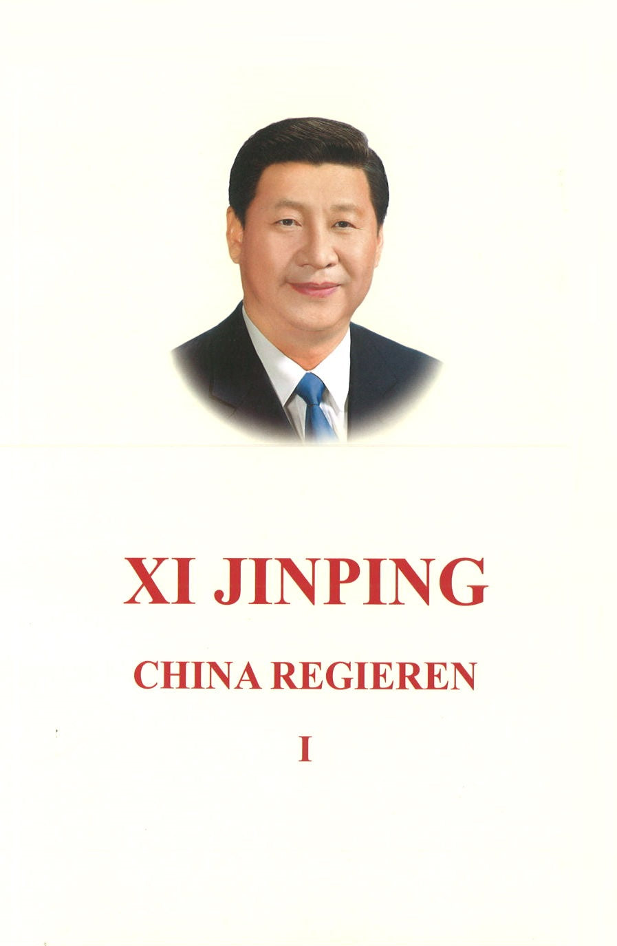 习近平谈治国理政 第1卷(德文平装) XI JINPING THE GOVERNANCE OF CHINA VOL.1 9787119115566 | Singapore Chinese Books | Maha Yu Yi Pte Ltd