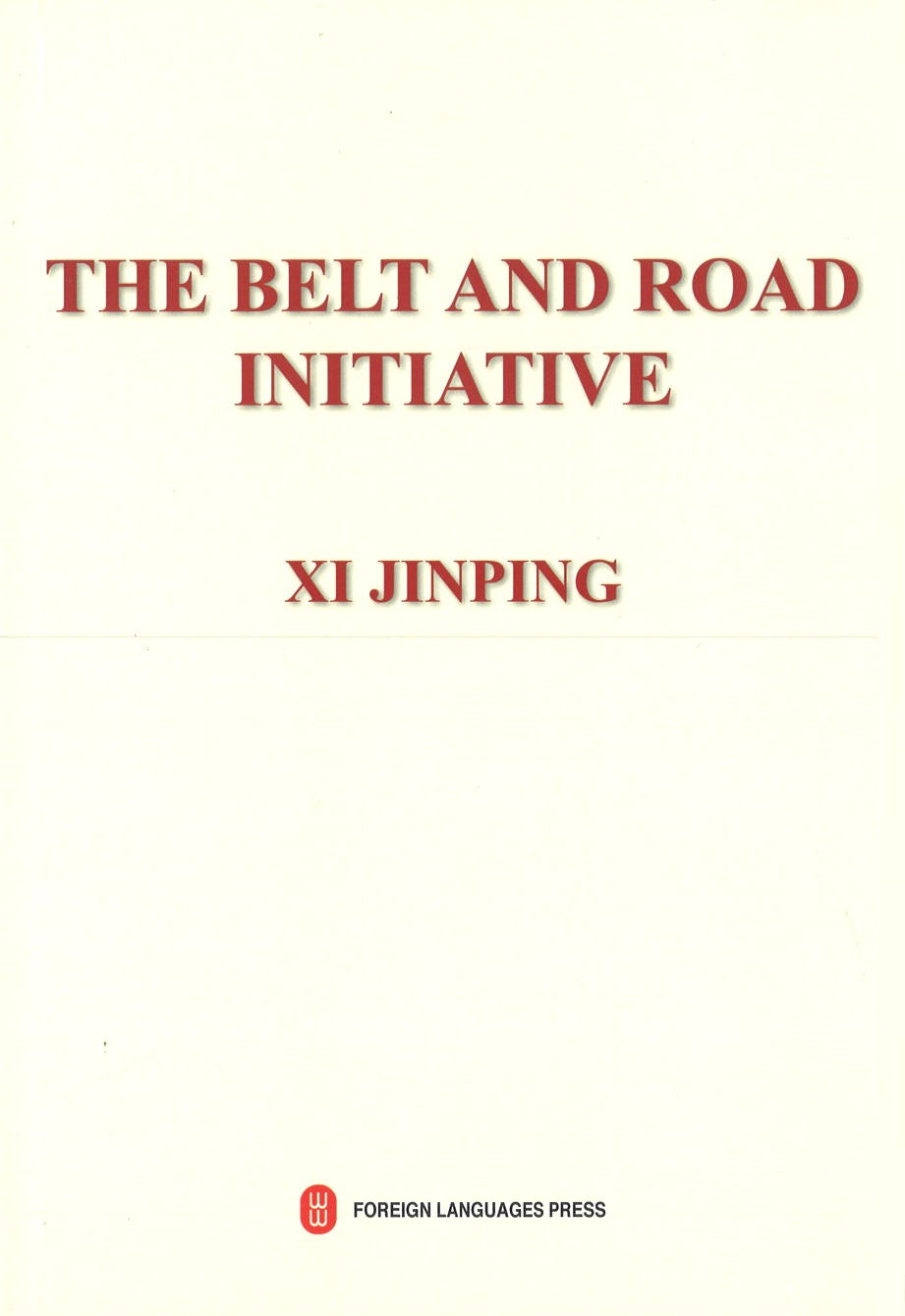 习近平谈“一带一路”(英文平装) The Belt And Road Initiative 9787119119960 | Singapore Chinese Books | Maha Yu Yi Pte Ltd