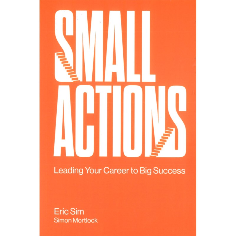 Small Actions: Leading Your Career to Big Success 9789811233852 | Singapore Chinese Bookstore | Maha Yu Yi Pte Ltd