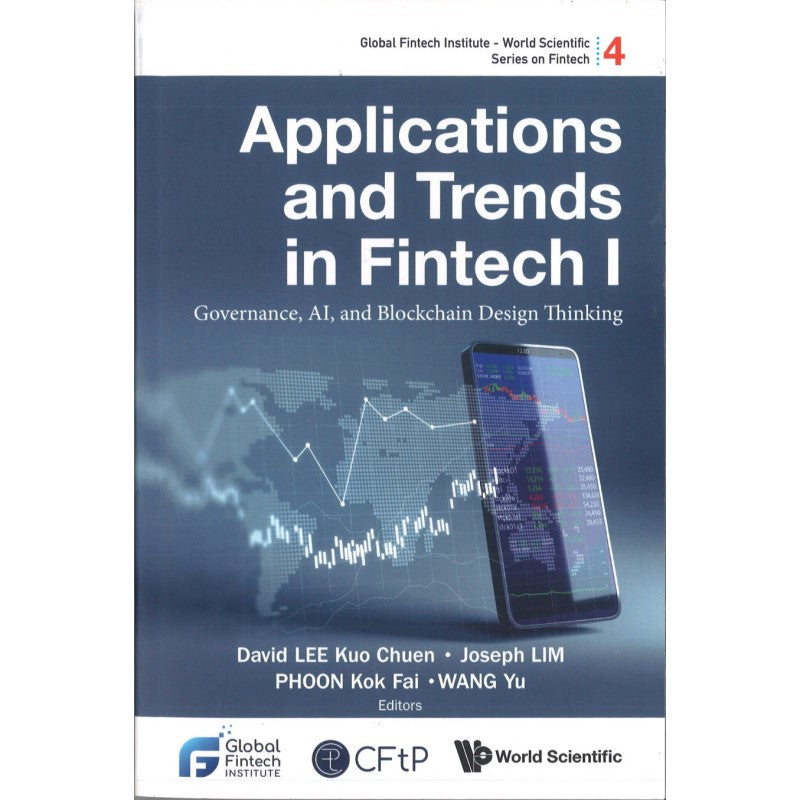 Applications And Trends In Fintech I: Governance, Ai, And Blockchain Design Thinking 9789811249297 | Singapore Chinese Bookstore | Maha Yu Yi Pte Ltd