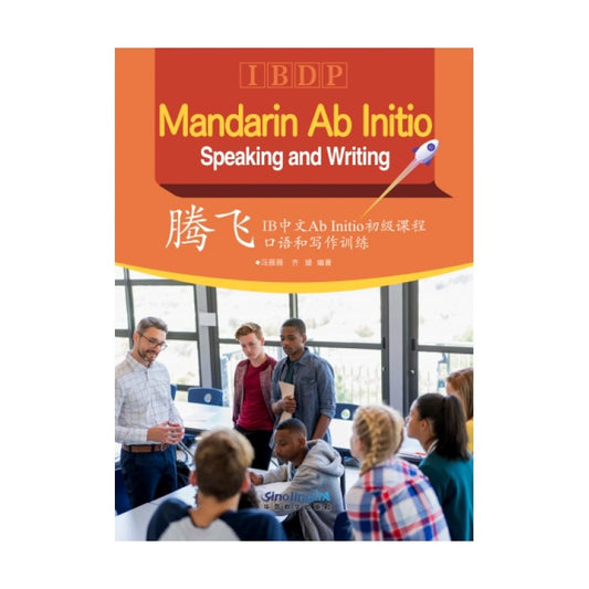 腾飞: IB中文Ab Initio初级课程口语和写作训练 IBDP Mandarin Ab Initio Speaking And Writing 9787513824248 | Singapore Chinese Bookstore | Maha Yu Yi Pte Ltd