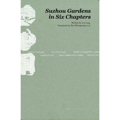 Suzhou Gardens in Six Chapters  9787554623305 | Singapore Chinese Bookstore | Maha Yu Yi Pte Ltd