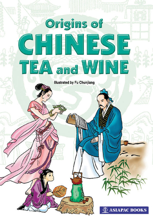Origins of Chinese Tea & Wine  