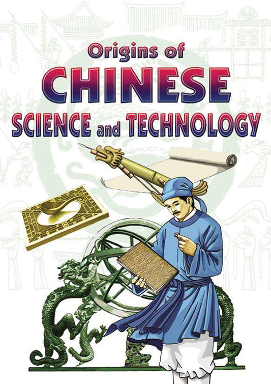 Origins of Chinese Science & Technology  