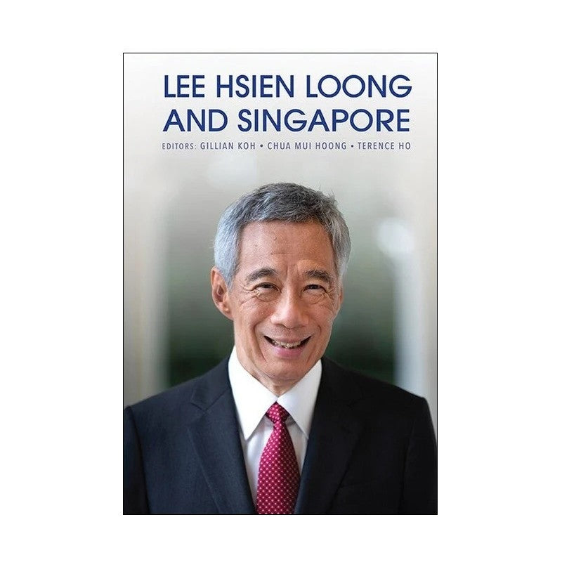Lee Hsien Loong and Singapore 9789819825516 | Singapore Chinese Bookstore | Maha Yu Yi Pte Ltd