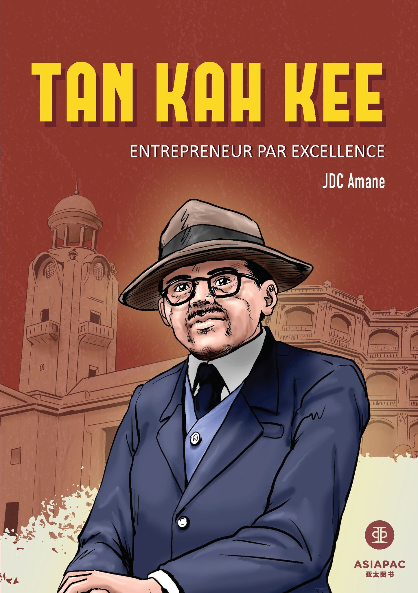 Tan Kah Kee: Entrepreneur Par Excellence  