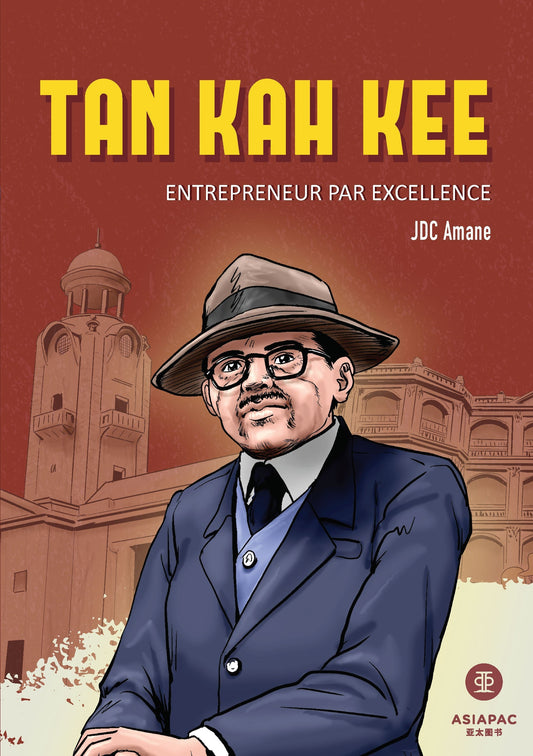 Tan Kah Kee: Entrepreneur Par Excellence  