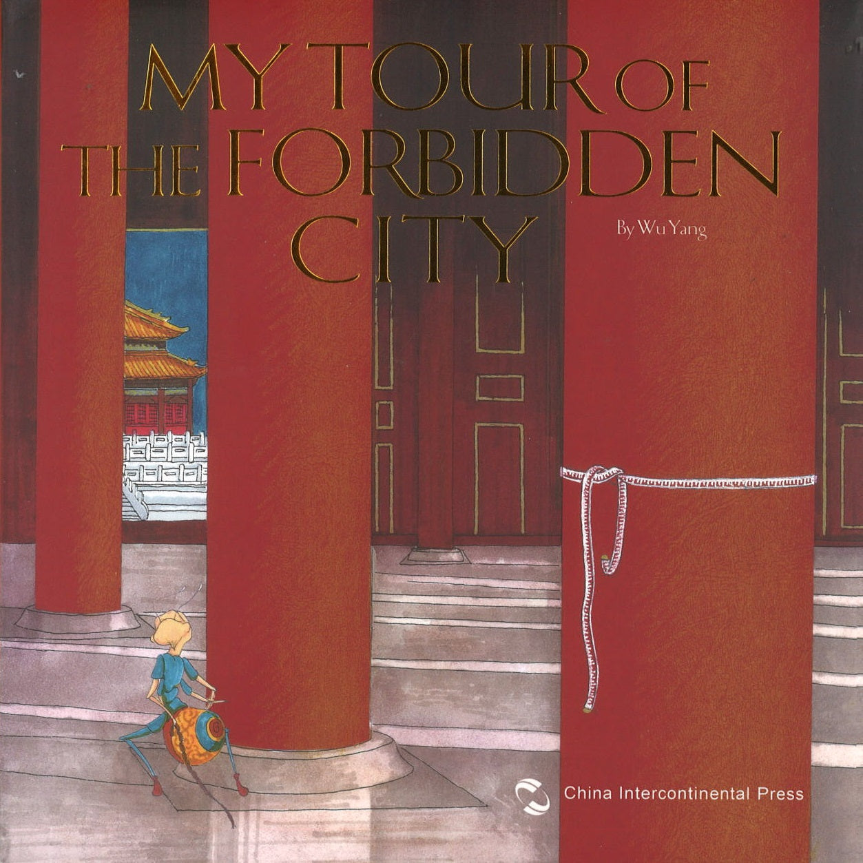 我在紫禁城（英文版） My tour of the forben city 9787508540894 | Singapore Chinese Books | Maha Yu Yi Pte Ltd
