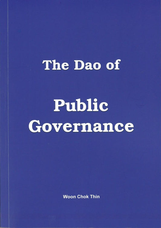 The Dao of Public Governance  9789811116216 | Singapore Chinese Books | Maha Yu Yi Pte Ltd