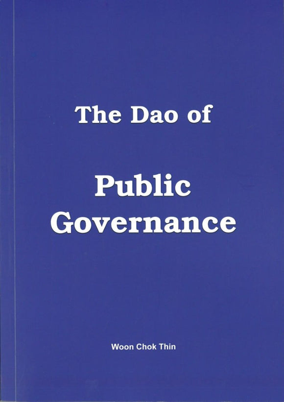 The Dao of Public Governance  9789811116216 | Singapore Chinese Books | Maha Yu Yi Pte Ltd