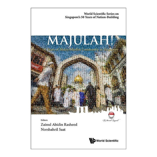 Majulah! : 50 years of Malay/Muslim community in Singapore 9789814759878 | Singapore Chinese Bookstore | Maha Yu Yi Pte Ltd